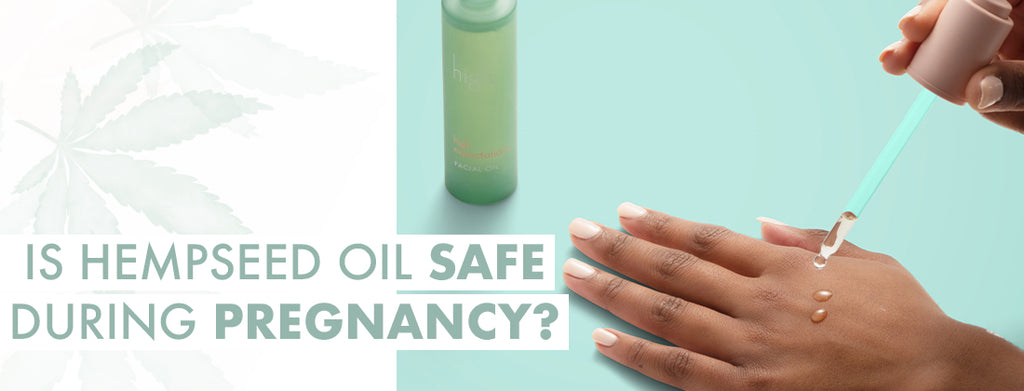 Is hempseed oil safe during pregnancy?